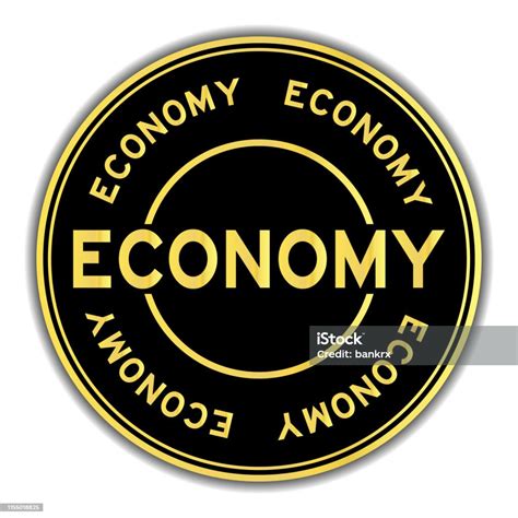 Black And Gold Color Economy Word Round Seal Sticker On White ...