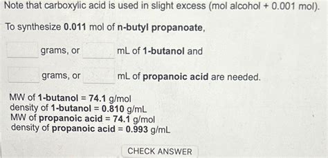 Note That Carboxylic Acid Is Used In Slight Excess Chegg