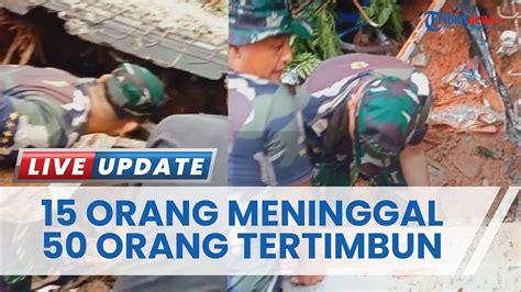 Satu Kampung Tertimbun Longsor Orang Jadi Korban Meninggal Di