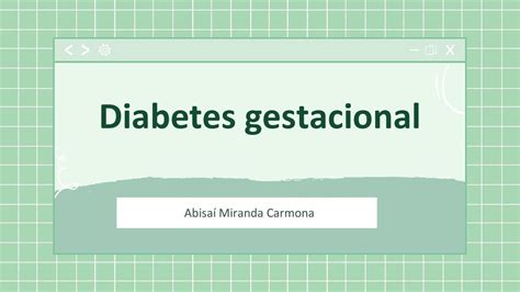 Diabetes Gestacional Abisa Miranda Udocz