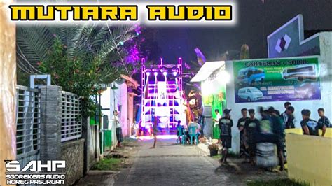 H 1 Mutiara Audio Hajatan Horeg Di Desa Grati Kp Baru Pasuruan