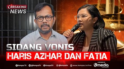 BREAKING NEWS Hakim Vonis Bebas Haris Azhar Dan Fatia Dalam Kasus