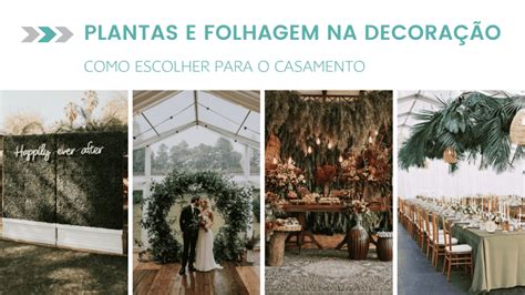 Plantas E Folhagem Na Decora O Do Casamento Como Escolher