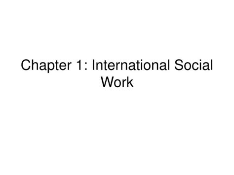 Ppt Chapter 1 International Social Work Powerpoint Presentation