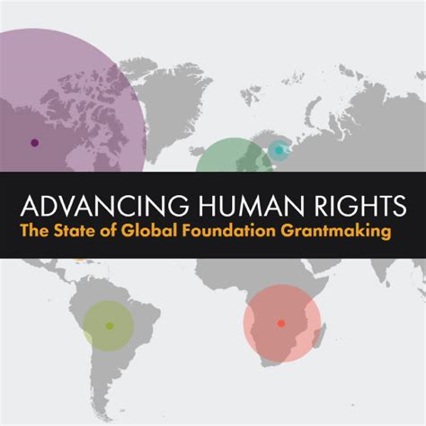 Advancing Human Rights The State Of Global Foundation Grantmaking