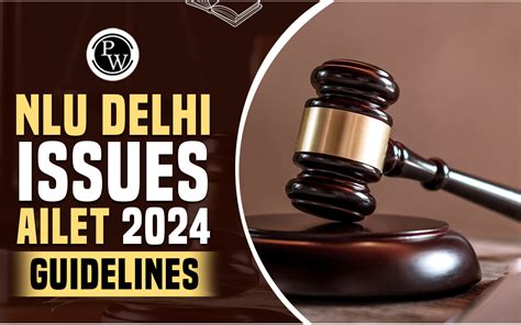 Nlu Delhi Issues Ailet Guidelines Check Out Exam Date Released On