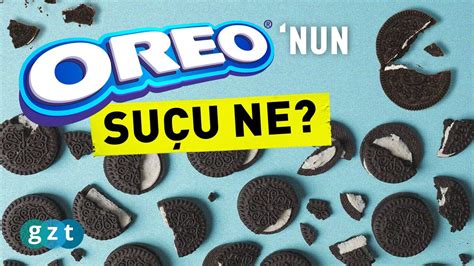 Oreo neden masum değil MarkaGünahları 10 YouTube