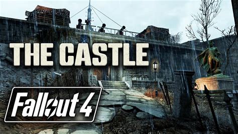 FALLOUT 4 THE CASTLE SETTLEMENT BUILD YouTube