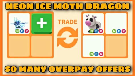 13 OFFERS FOR NEW NEON ICE MOTH DRAGON INSANE OVERPAYS Adopt Me