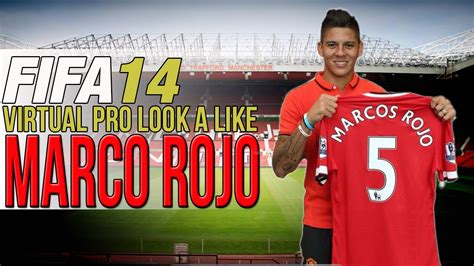 FIFA 14 PS4 VIRTUAL PRO LOOK A LIKES MARCOS ROJO YouTube