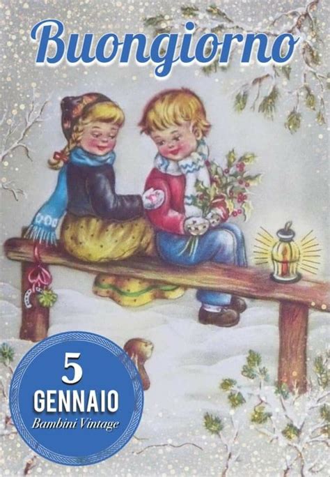 Pin Di Antonella Su Biglietto Bambini Vintage Gennaio Buongiorno