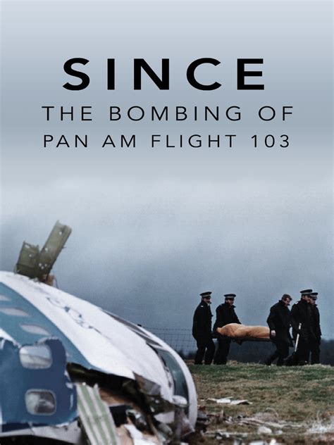 Prime Video: Since: The Bombing of Pan Am Flight 103