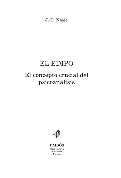 Nasio Juan David El Edipo J D N Asio El Edipo E L Concepto Crucial Del Psicoanálisis Paid