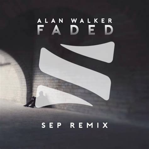 Stream Alan Walker - Faded (Sep Remix) by Sep | Listen online for free ...