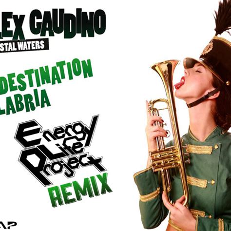 Stream Alex Gaudino Feat Crystal Water Destination Calabria Rvncord