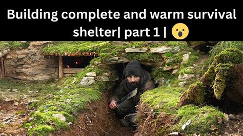 Building Complete And Warm Survival Shelter Part 1 Bushcraft Earth Hut Grass Roof