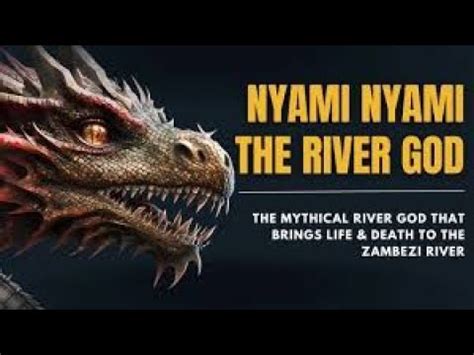 Nyami Nyami The Zambezi River God Afican Folklore Africanstories