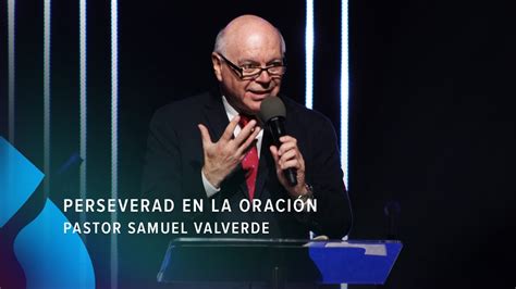 Perseverad En La Oraci N Pastor Samuel Valverde Youtube