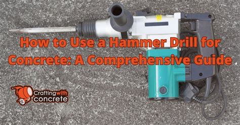 How To Use A Hammer Drill For Concrete Craftingwithconcrete