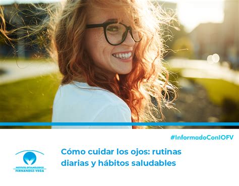 C Mo Cuidar Tus Ojos Las Mejores Rutinas Diarias Y H Bitos Saludables