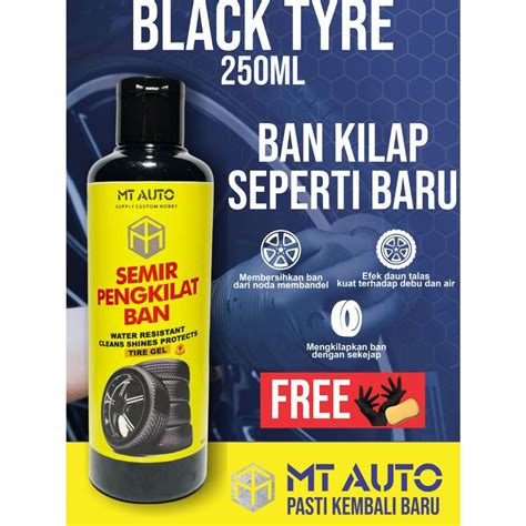 Jual MT AUTO Black Tyre Pengkilap Dan Penghitam Ban 250ML Poles