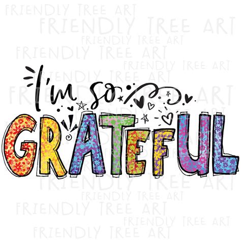 I'm so Grateful, Grateful PNG Files for Sublimation Printing, Grateful ...