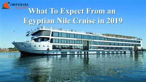 What To Expect From an Egyptian Nile Cruise in 2019 by Imperial Egypt ...