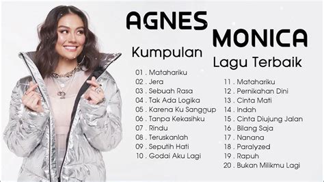 Agnes Monica Full Album Terbaru 2021 Kumpulan 20 Lagu Agnes Monica