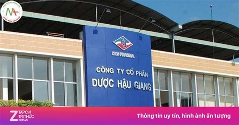 Cổ đông Dược Hậu Giang Sắp Nhận Cổ Tức Cao Kỷ Lục Kinh Doanh Znewsvn