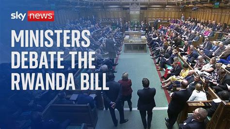 Watch Live Ministers Debate The Rwanda Bill At The House Of Commons