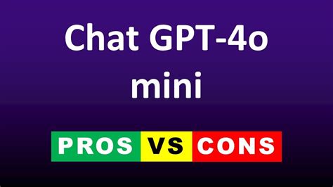 Chatgpt 4o Mini Pros Vs Cons Is It Worth It Chat Gpt 4o Mini Use