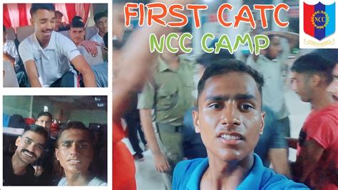 🇮🇳 Catc Camp Ncc 🇮🇳 Mjha He Aa Gya Camp Me My First Camp Ncc Life At