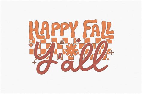 Fall Happy Fall Y All Svg Png Graphic By Creationart Creative Fabrica