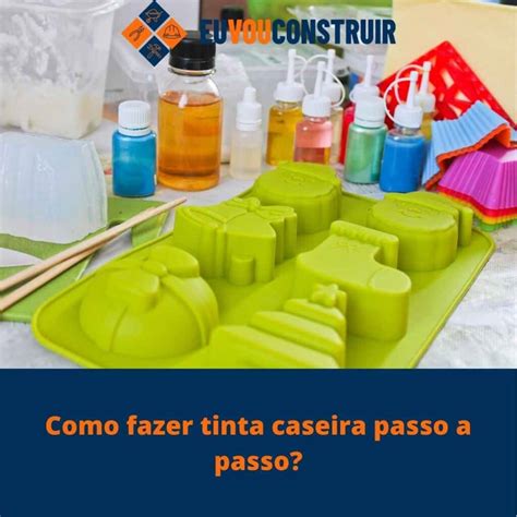 Como Fazer Tinta Caseira Passo A Passo