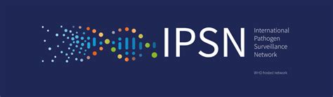 The International Pathogen Surveillance Network IPSN EYES OPEN