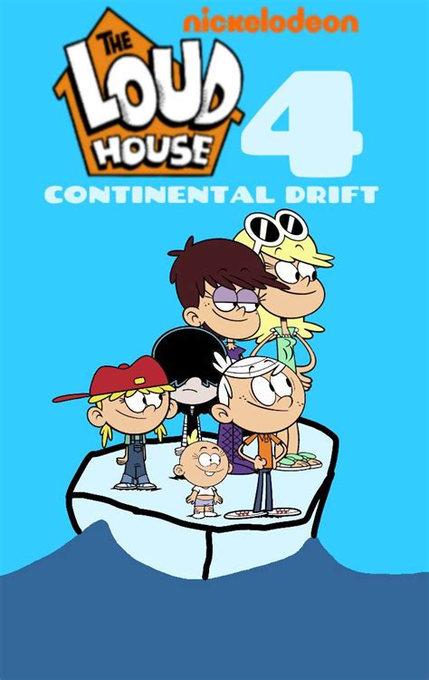 The Loud House Continental Drift Poster By Conorlordofcreation On Deviantart