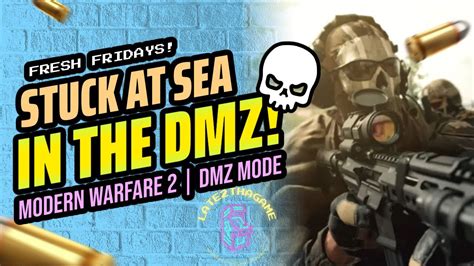 Stuck At Sea In The Dmz Mw2 Warzone Dmz Mode First Time Youtube