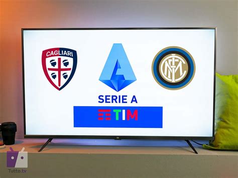 Dove Vedere Cagliari Inter Del 28 Agosto 2023 Serie A TIM