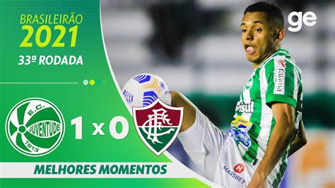 JUVENTUDE 1 X 0 FLUMINENSE MELHORES MOMENTOS 33ª RODADA BRASILEIRÃO