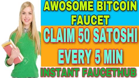 Awosome Bitcoin Faucet Claim Satoshi Every Min Instant