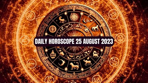 Daily Horoscope, 25 August 2023: Check Today's Horoscope Predictions For All Zodiac Signs ...