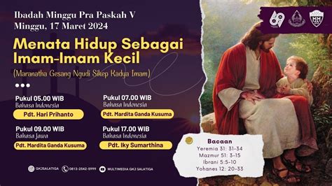 Ibadah Minggu Pra Paskah V Bahasa Indonesia GKJ Salatiga 17 Maret