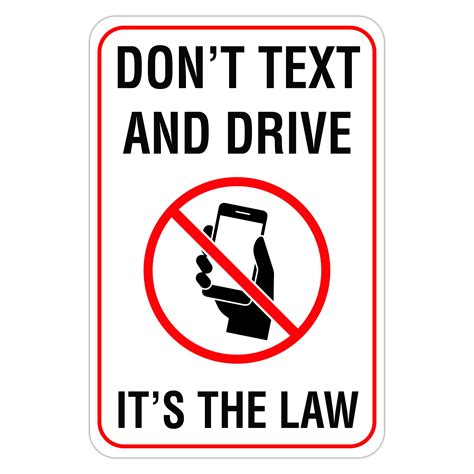 DON'T TEXT AND DRIVE IT'S THE LAW - American Sign Company