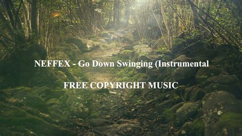 Neffex Go Down Swinging Instrumental No Copyright Music Youtube