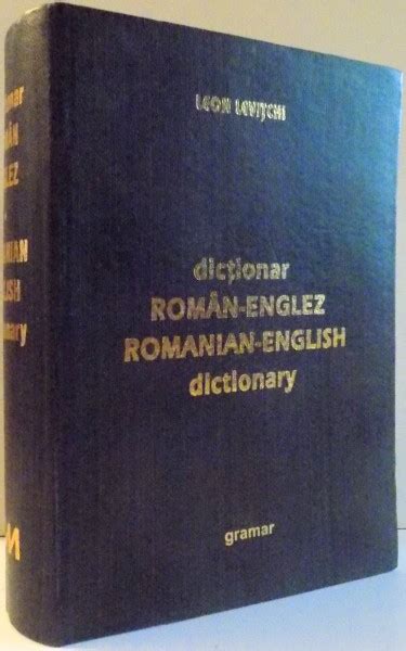 DICTIONAR ROMAN ENGLEZ De LEON LEVITCHI 2004