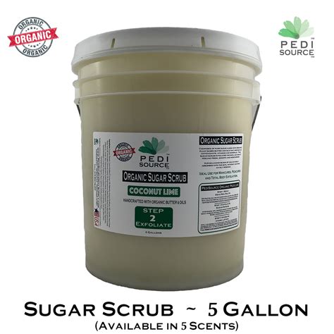 Organic Sugar Scrub 5 Gallon Available In 5 Scents Pedisource