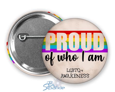 Proud Of Who I Am Pinback Button Blusparkle