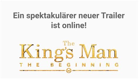 The Kings Man The Beginning Mit Neuem Trailer Kinomeister