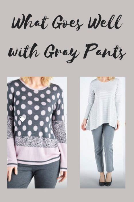 What To Wear With Grey Pants Lifestyle Fifty