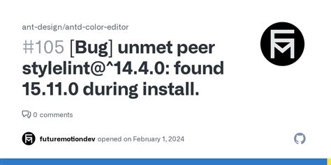 Bug Unmet Peer Stylelint 14 4 0 Found 15 11 0 During Install